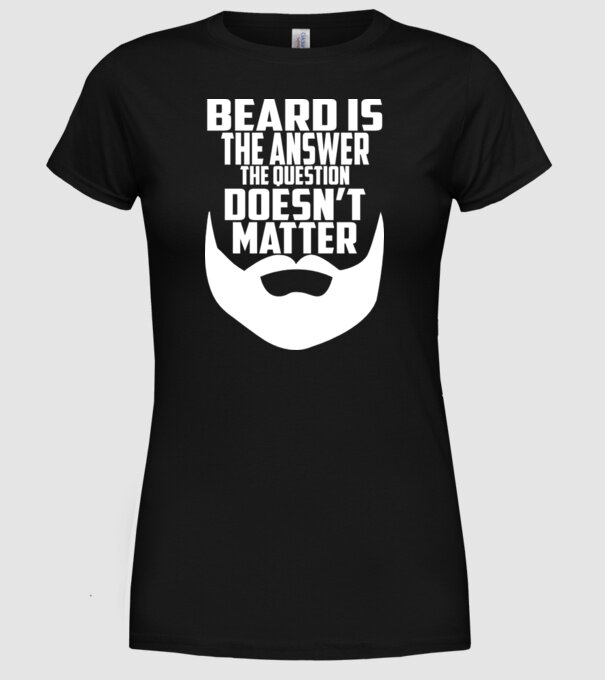 Beard is the answer model negru pe tricou