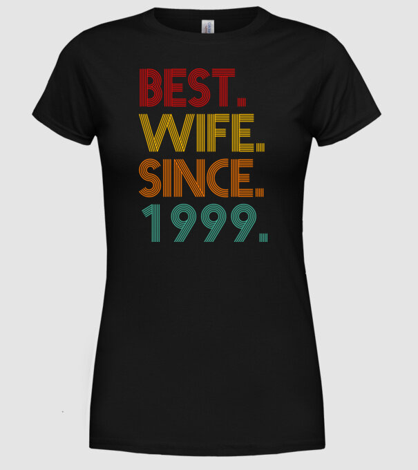 best wife since 1999 retro model negru pe tricou