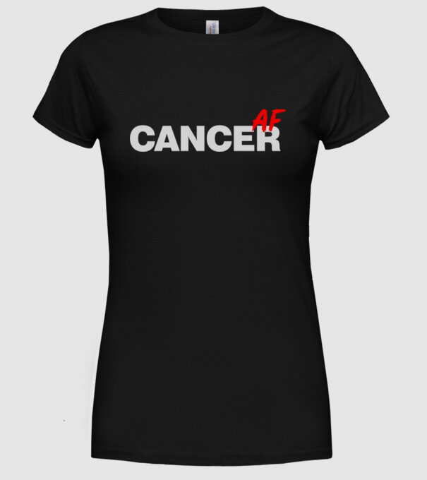 CANCER as fuck model negru pe tricou