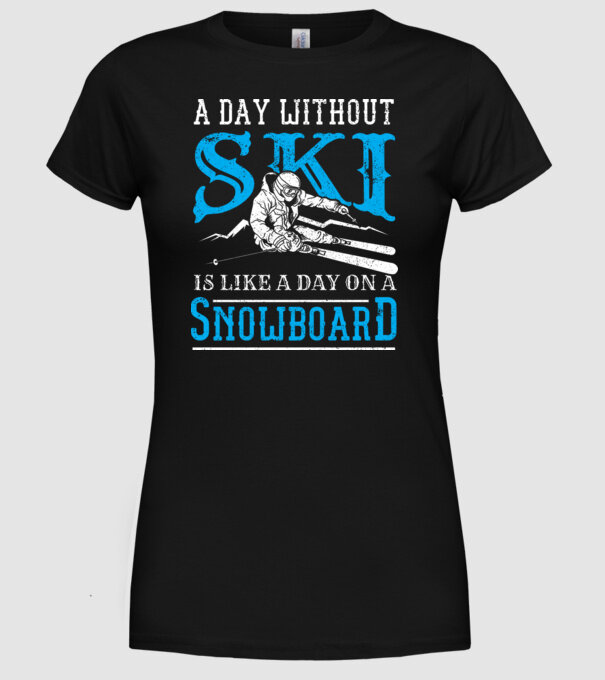 Day without SKI model negru pe tricou