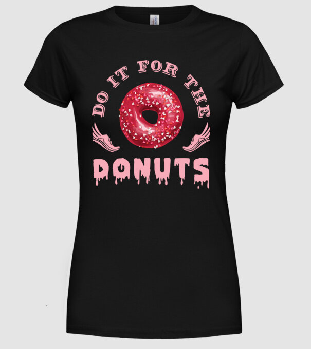Do it for the donuts model negru pe tricou