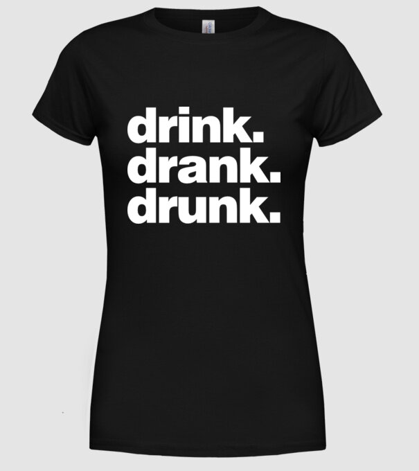 drink drank drunk2 model negru pe tricou