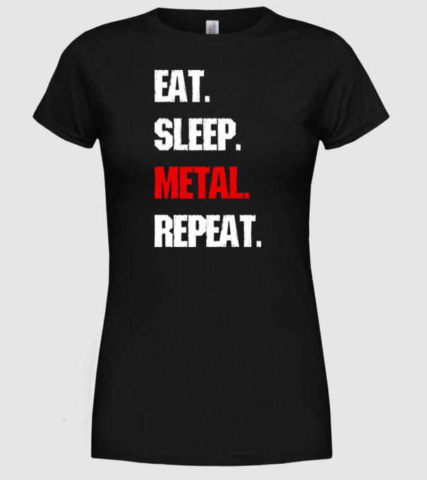 Eat sleep METAL repeat model negru pe tricou
