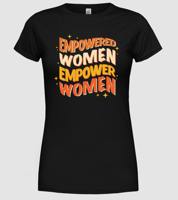 Empowered women empower women model negru pe tricou