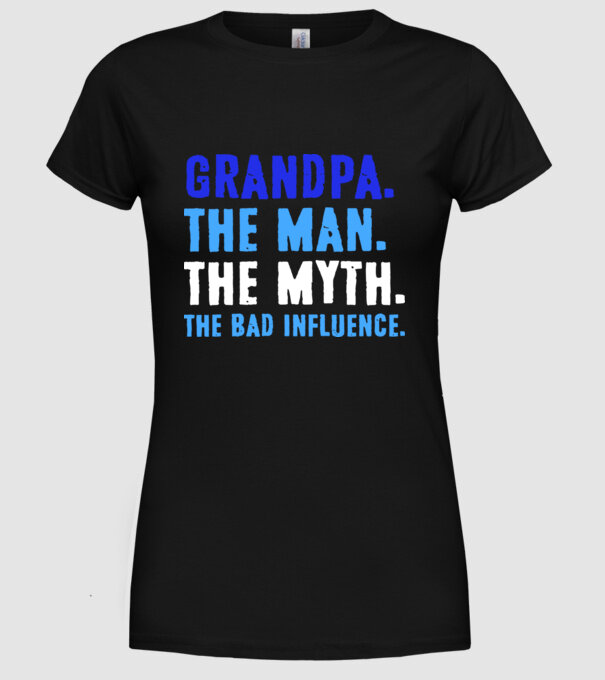 Grandpa, the bad influence model negru pe tricou
