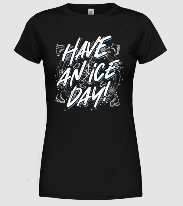 Have an ice day model negru pe tricou