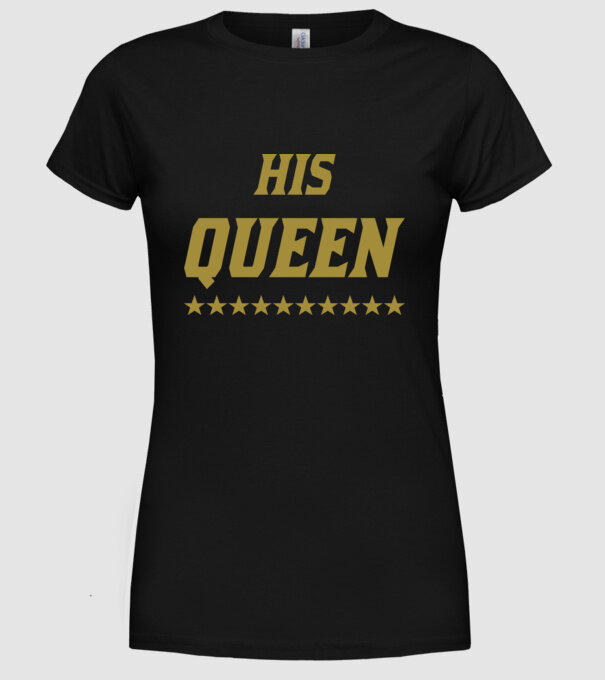 His Queen model negru pe tricou