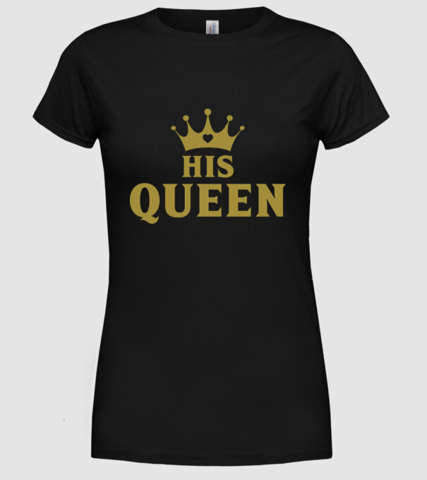 His Queen model negru pe tricou