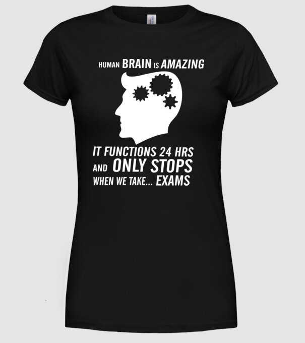 Human brain is amazing model negru pe tricou