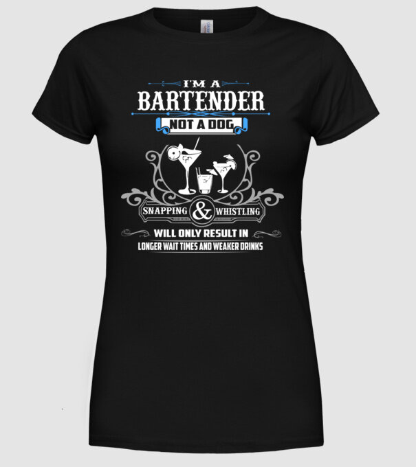 'I''m a bartender NOT a dog' model negru pe tricou