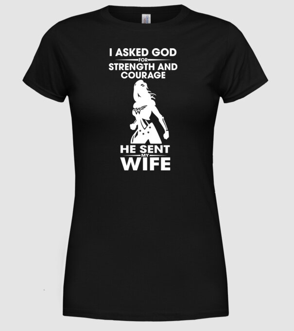 I asked God for strenght and courage model negru pe tricou