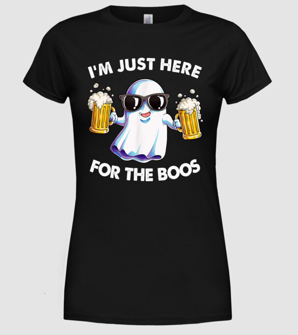 Im just here for the boos model negru pe tricou