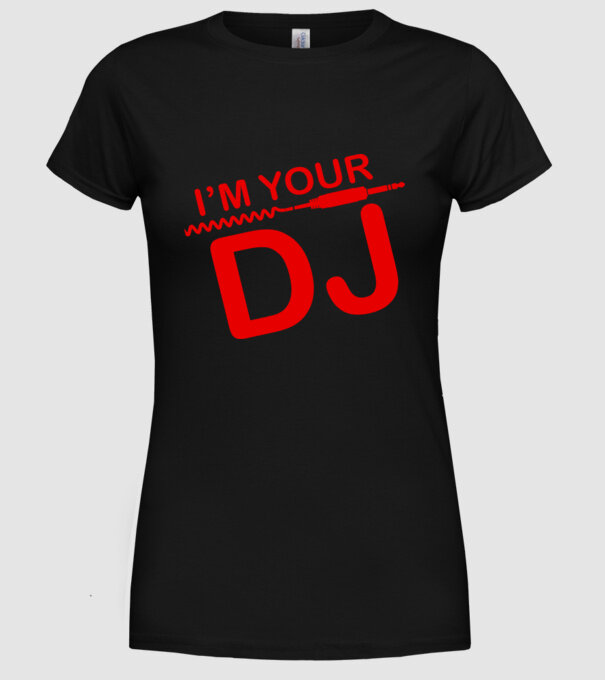 Im your DJ model negru pe tricou