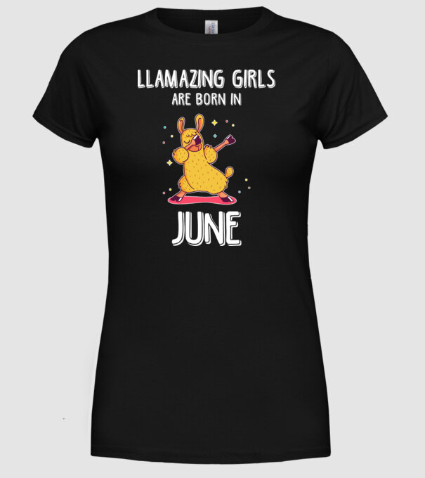 llamazing girls are born in june model negru pe tricou