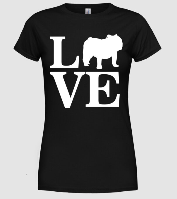 LOVE BULDOG ENGLEZESC model negru pe tricou