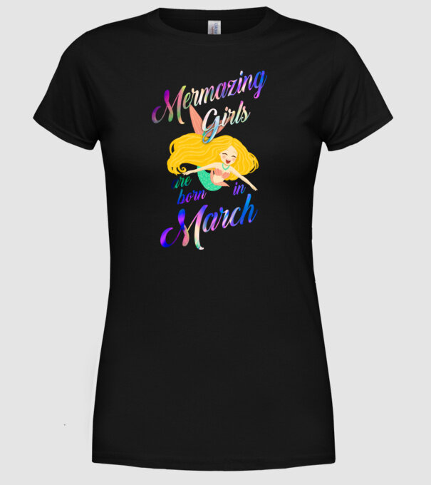 Mermazing girls are born march model negru pe tricou