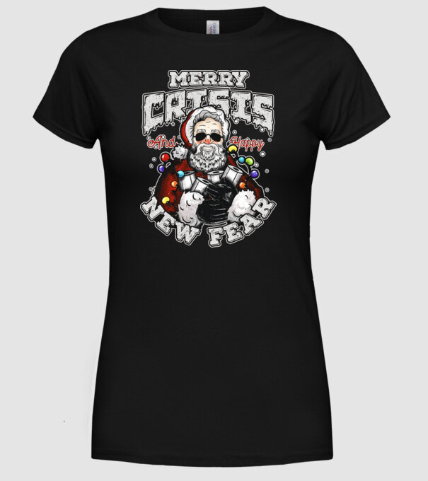 Merry Crisis and Happy New Fear model negru pe tricou