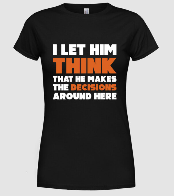 Motiv cuplu I let him think model negru pe tricou