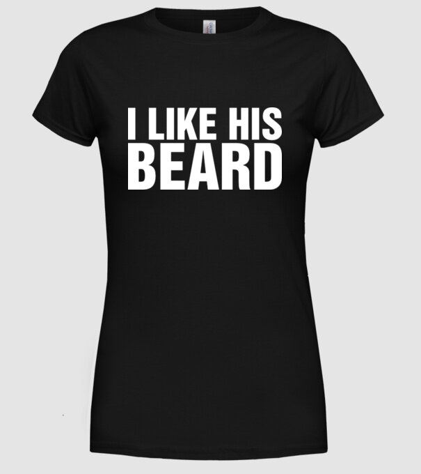 Motiv cuplu I like his beard model negru pe tricou