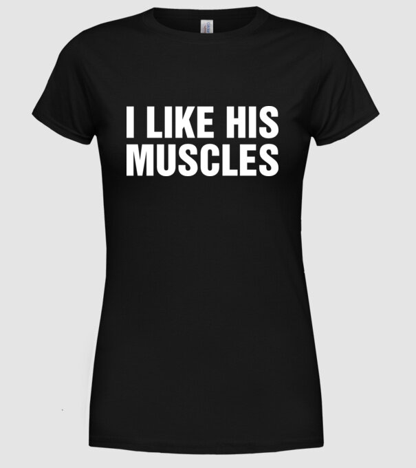 Motiv cuplu I like his muscles model negru pe tricou