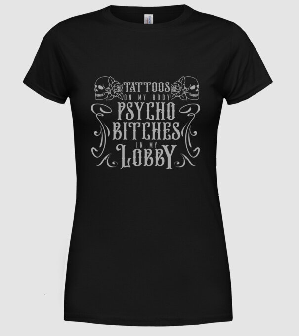 Psycho bitches model negru pe tricou