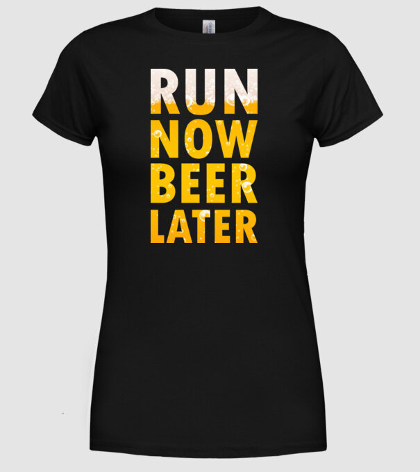 Run now beer later model negru pe tricou