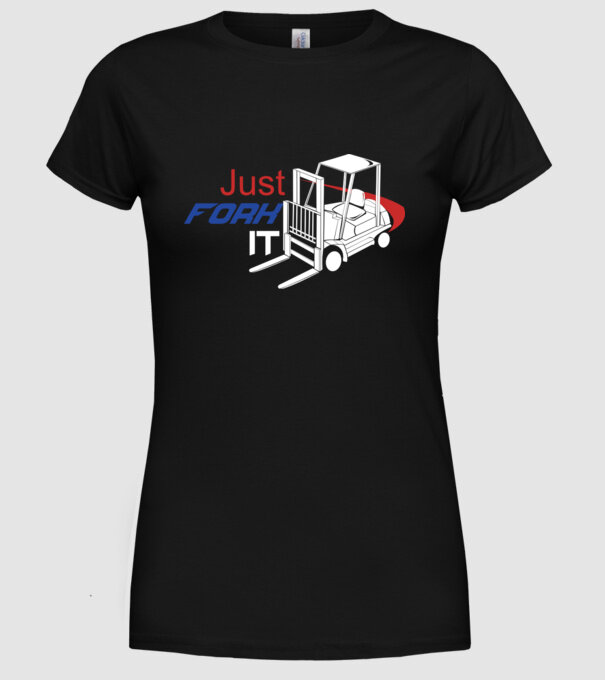 Targonca Just Fork It model negru pe tricou