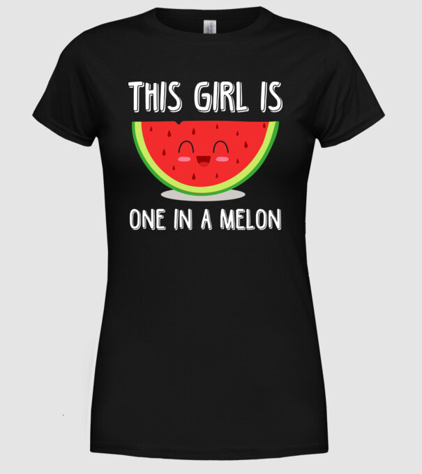 This girl is one in a melon white model negru pe tricou