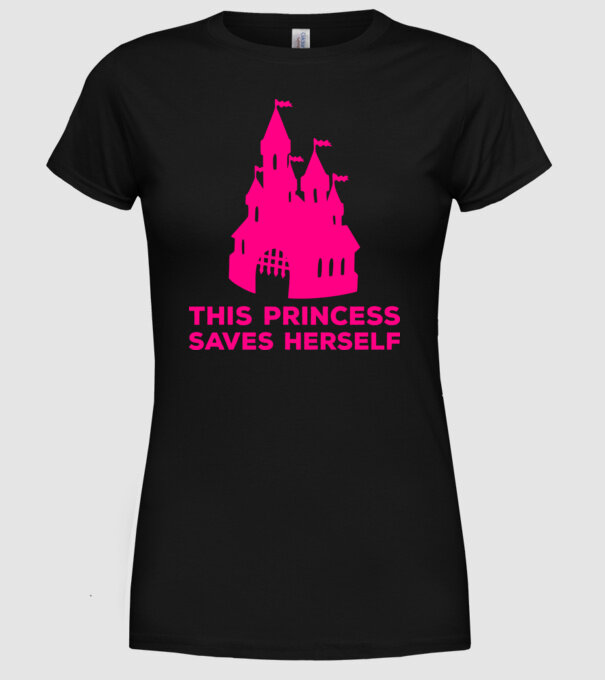 This princess saves herself model negru pe tricou