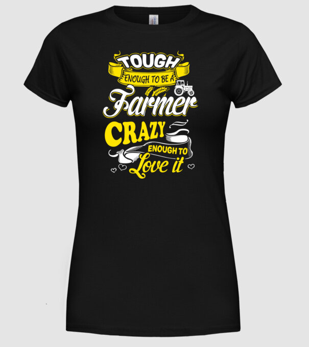 Tough enough to be a farmer Traktoros model negru pe tricou