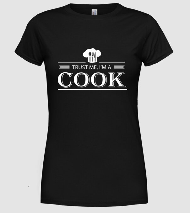 'Trust me I''m a cook' model negru pe tricou