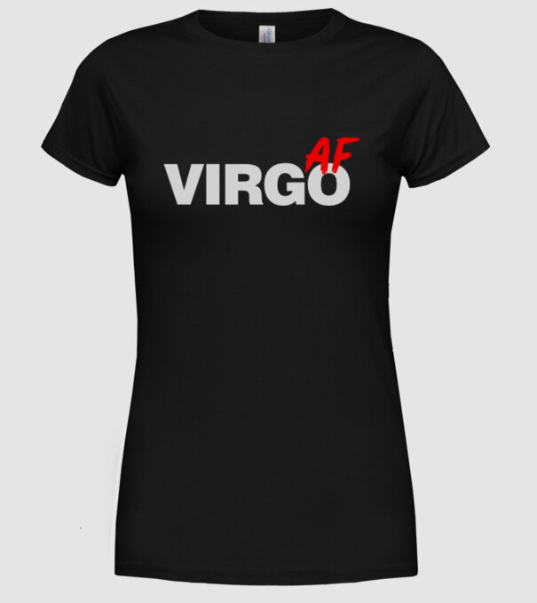 VIRGO as fuck model negru pe tricou