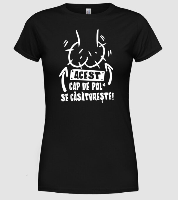 acest - cap de pulă - se căsătorește! model negru pe tricou