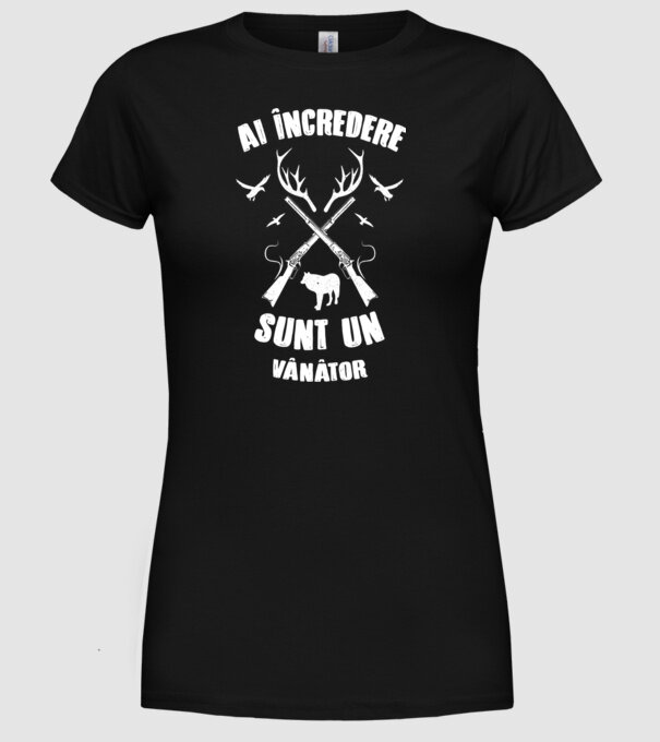 Ai încredere, sunt un vânător model negru pe tricou