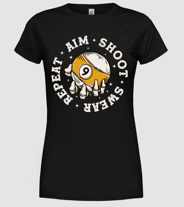 Aim Shoot Swear Repeat Biliard model negru pe tricou