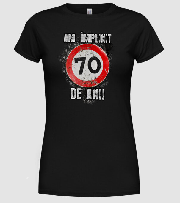 Am împlinit 70 de ani! model negru pe tricou