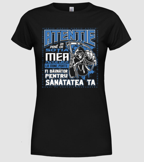 Atenție Am venit cu soția mea model negru pe tricou