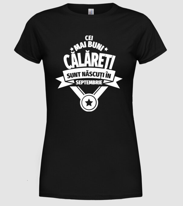 Cei mai buni călăreți sunt născuți în septembrie model negru pe tricou