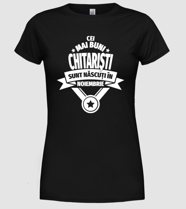 Cei mai buni chitariști sunt născuți în noiembrie model negru pe tricou