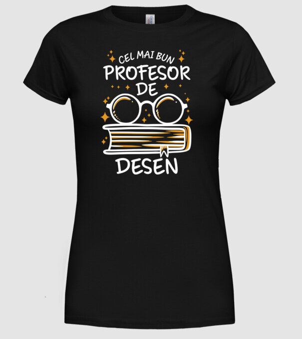 Cel mai bun profesor de desen model negru pe tricou