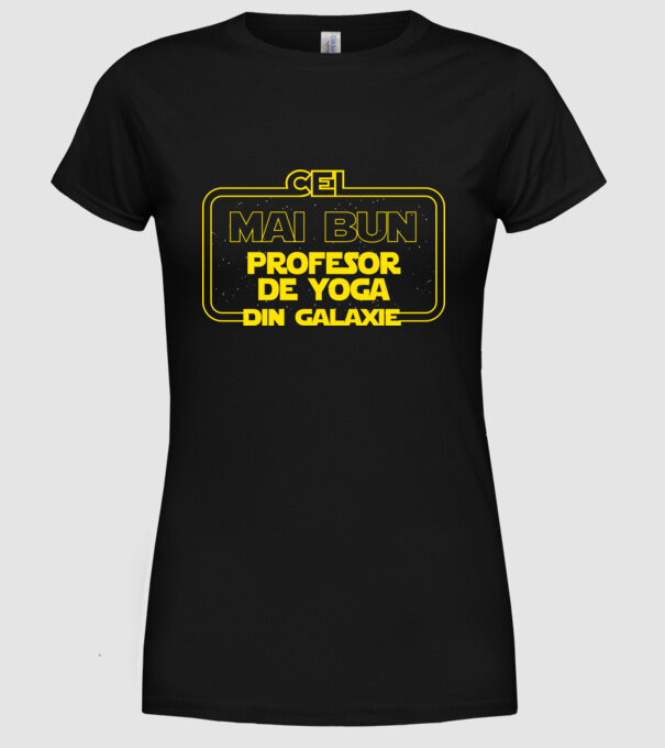 cel mai bun profesor de yoga din galaxie model negru pe tricou