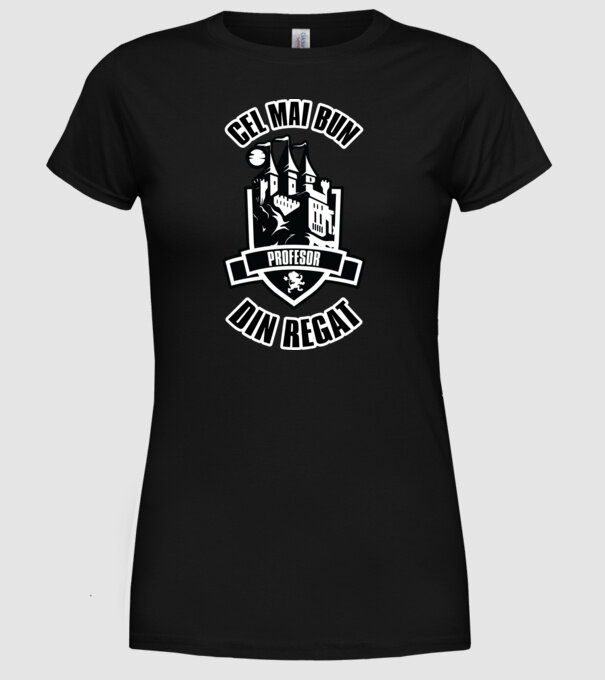 Cel mai bun profesor din regat model negru pe tricou