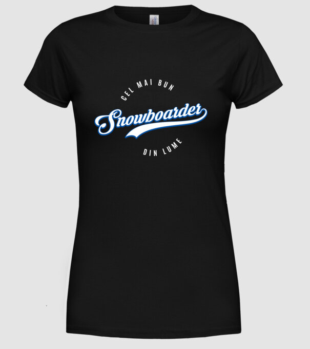 cel mai bun snowboarder din lume model negru pe tricou