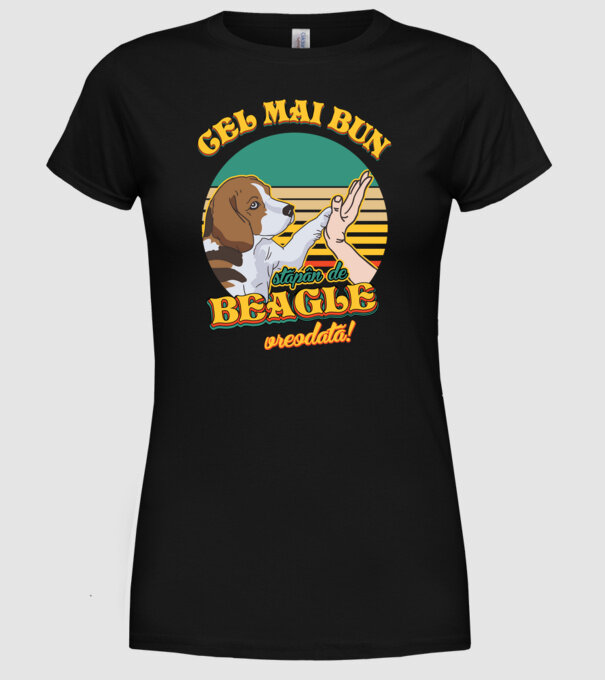 Cel mai bun stăpân de beagle vreodată! model negru pe tricou