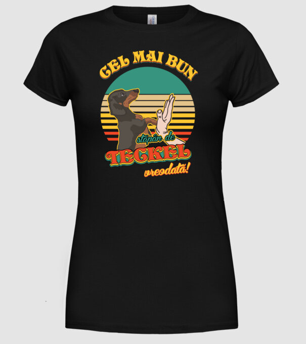 Cel mai bun stăpân de teckel vreodată! model negru pe tricou