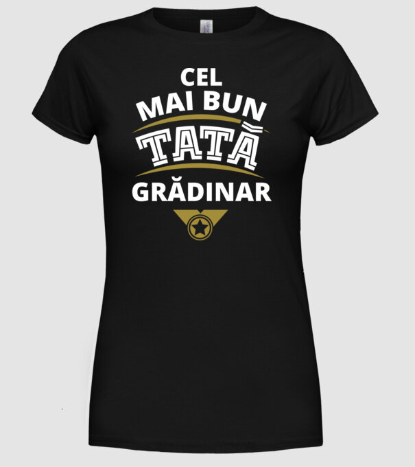 cel mai bun tată grădinar model negru pe tricou