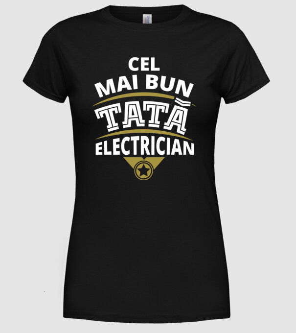 Cel mai bun tată electrician model negru pe tricou