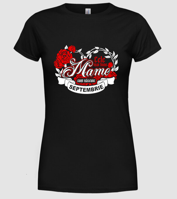 Cele mai bune mame sunt născute Septembrie model negru pe tricou
