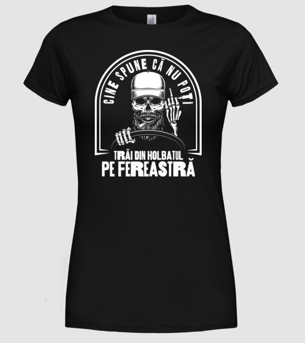 Cine spune că nu poți trăi din holbatul pe fereastră? model negru pe tricou