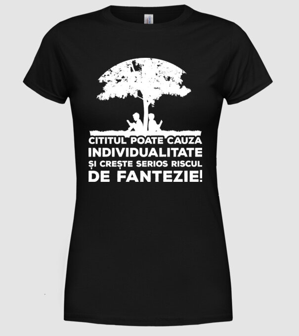 Cititul poate cauza individualitate și crește serios riscul de fantezie! model negru pe tricou
